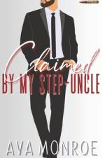 Claimed by my Step-Uncle af Ava Monroe