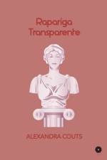 Rapariga Transparente af Alexandra Couts