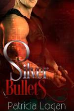 Silver Bullets af Patricia Logan