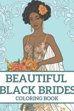Beautiful Black Brides Coloring Book af Brynhaven Books