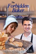 The Forbidden Baker af Hannah Miller