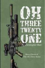 Oh-Three-Twenty-One af Christopher Bast