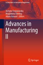 Advances in Manufacturing II af Justyna Trojanowska
