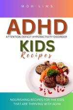ADHD Kids Recipes af Moh Lims
