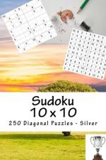 Sudoku 10 x 10 - 250 Diagonal Puzzles - Silver af Andrii Pitenko