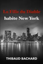 La Fille du Diable habite New York af Thibaud Bachard