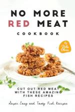 No More Red Meat Cookbook af Rola Oliver