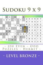 Sudoku 9 X 9 - 250 Even - Odd Puzzles - Hermit - Level Bronze af Andrii Pitenko