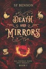Death & Mirrors af Sf Benson