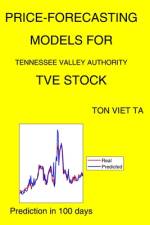 Price-Forecasting Models for Tennessee Valley Authority TVE Stock af Ton Viet Ta