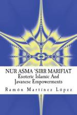 Nur Asma 'sirr Marifiat af Ramon Martinez Lopez