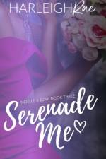 Serenade Me af Harleigh Rae
