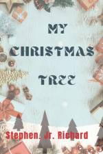 My CHRISTMAS TREE af Stephen Richard