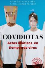 Covidiotas af Steven Richard Harris