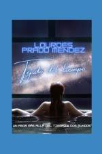 Tejido del tiempo af Lourdes Prado Mendez