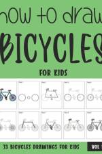 How to Draw Bicycles for Kids af Sonia Rai