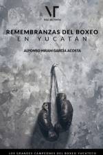Remembranzas del boxeo en Yucatán af Librerio Ed