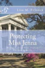 Protecting Miss Jenna af Lisa M Prysock