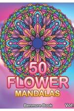 50 Flower Mandalas af Benmore Book