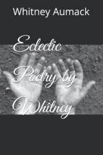 Eclectic Poetry by Whitney af Whitney Aumack