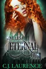 Love, Lies and Eternal Ties af C J Laurence