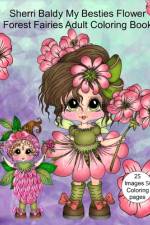 Sherri Baldy My Besties Flower Forest Fairies Adult Coloring Book af Sherri Ann Baldy
