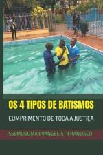 OS 4 Tipos de Batismos af Ssemugoma Evangelist Francisco