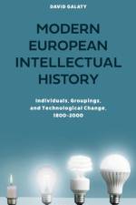 Modern European Intellectual History af David Galaty