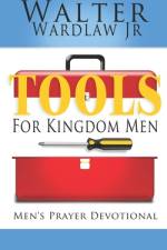 Tools for Kingdom Men af Walter Wardlaw