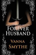 Forever Husband (Anniversary of the Veil, Book 3) af Vanna Smythe