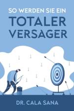 So werden Sie ein totaler Versager af Cala Sana