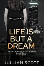 Life is But a Dream af Jullian Scott