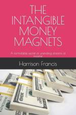 The Intangible Money Magnets af Harrison Francis