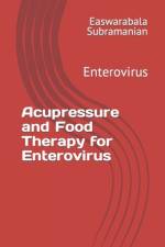 Acupressure and Food Therapy for Enterovirus af Easwarabala Subramanian