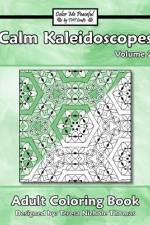 Calm Kaleidoscopes Adult Coloring Book, Volume 2 af Teresa Nichole Thomas