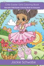 Chibi Easter Girls Coloring Book af Jackie Ann Schwabe