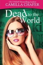 Dead to the World af Camilla Chafer