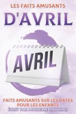 Les faits amusants d'avril af Michelle Hawkins