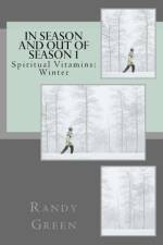 In Season and Out of Season 1 af Randy Green