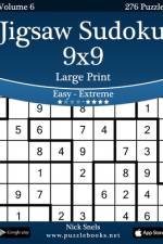 Jigsaw Sudoku 9x9 Large Print - Easy to Extreme - Volume 6 - 276 Puzzles af Nick Snels
