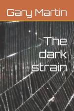 The dark strain af Gary Martin
