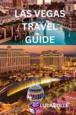 Las Vegas Travel Guide af Lucas Olle