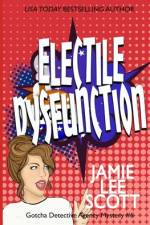Electile Dysfunction af Jamie Lee Scott