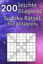 200 leichte Diagonal Sudoku Rätsel für Anfägner af Tommy Wohlfahrt