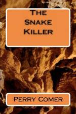 The Snake Killer af Perry Comer