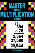 Master Multi-Digit Multiplication Workbook af Pi Squared