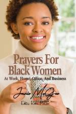 Prayers For Black Women At Work, Office, Home, And Business af Ramon McGee