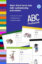 Mein Kind lernt das ABC selbständig schreiben af DÃ¶rthe MÃ¼ller