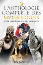 L'anthologie complète des mythologies af Jim Barrow