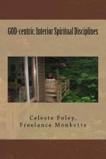 GOD-centric af Celeste Foley
